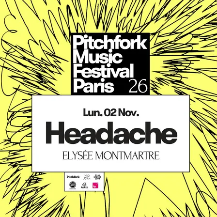 Headache — Pitchfork Music Festival Paris 2026