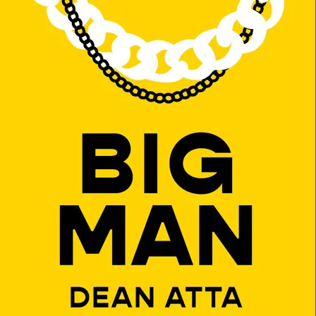 Book Launch: BIG MAN by Dean Atta with JNR Williams