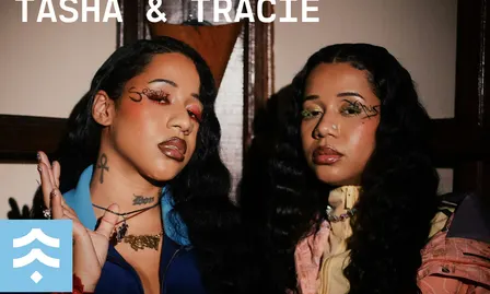 SUPER: TASHA & TRACIE