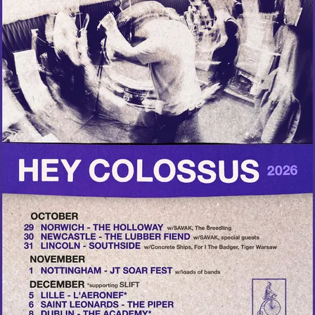 Hey Colossus + Savak + The Breedling