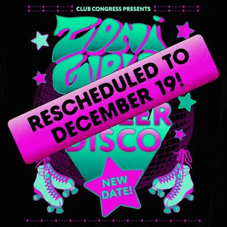RESCHEDULED DATE: Roller Disco with Zoni Girls