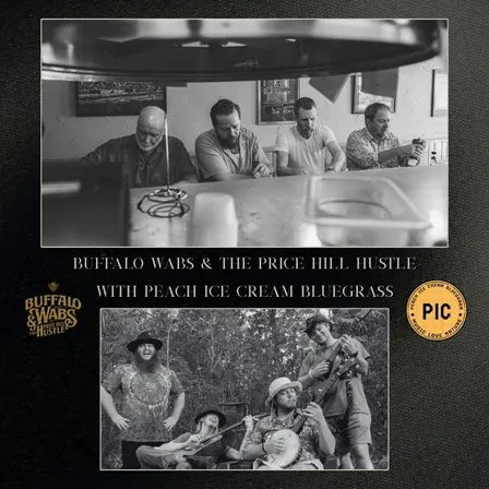 Buffalo Wabs & The Price Hill Hustle w/ Peach Ice Cream Bluegrass