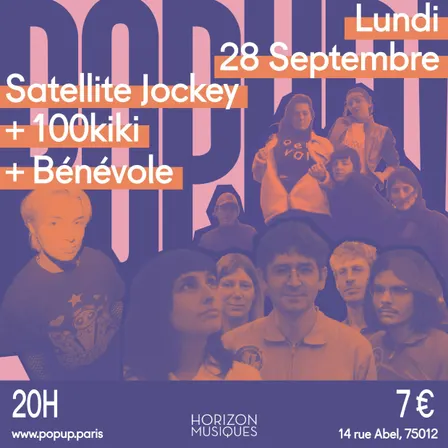 Satellite Jockey + 100kiki + Bénévole