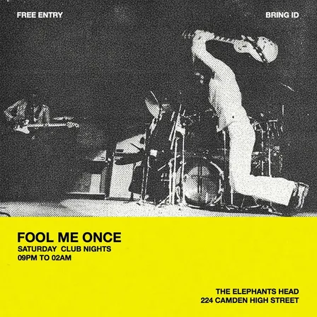 club night - Fool Me Once [free entry]