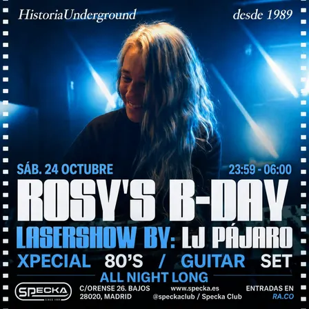 Rosy B-Day & LJ Pájaro 80's/Guitar all night long SOLD OUT (SOLO EN PUERTA)