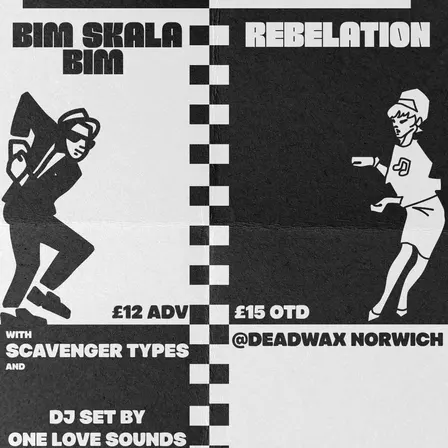 Bim Skala Bim X Rebelation @ Deadwax Norwich