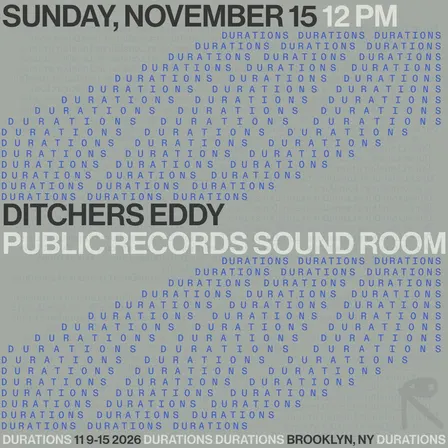 DURATIONS: Ditchers Eddy