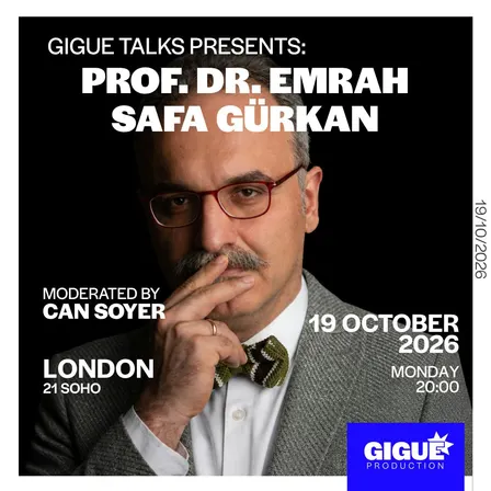 Gigue Talks Presents: Prof. Dr. Emrah Safa Gürkan