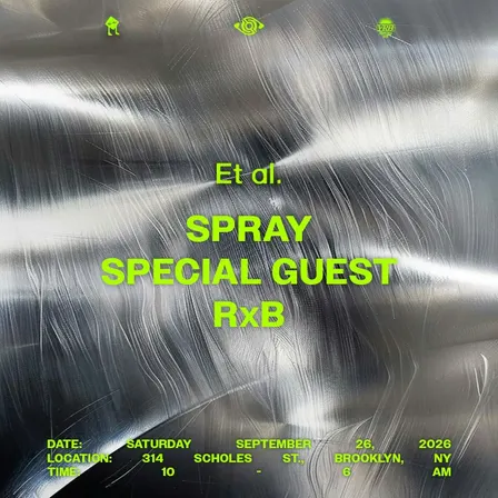 Sights & Sounds: Et al – Spray + Special Guest