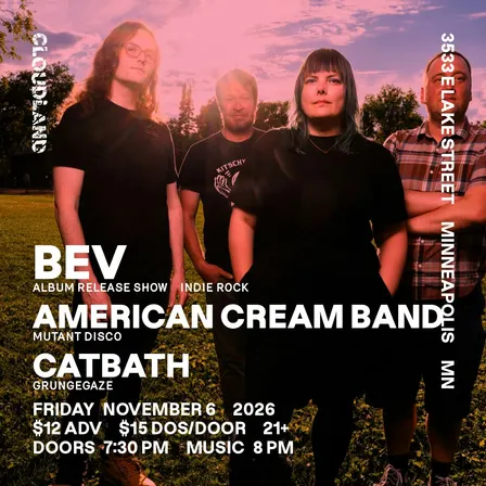 Bev, American Cream Band, Catbath