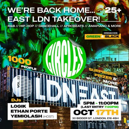 CIRCLES: THE 25+ EAST LDN TAKEOVER - 1000+ PEOPLE!