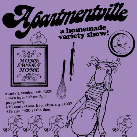 Apartmentville: A Homemade Variety Show!