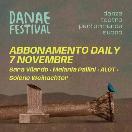 Abbonamento DAILY 7 Novembre - Danae Festival
