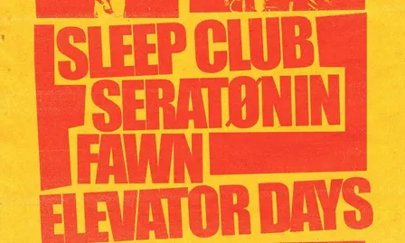 SLEEP CLUB, SERATØNIN, Fawn, Elevator Days
