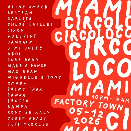 Circoloco Miami (Factory Basel 2026)
