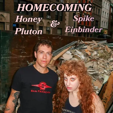 Honey & Spike: HOMECOMING