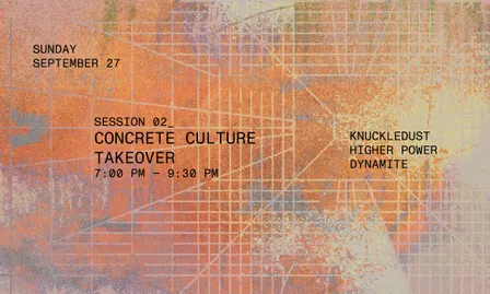 Stone Island Sound Presents: Concrete Culture w/ Knuckledust, Higher Power & Dynamite