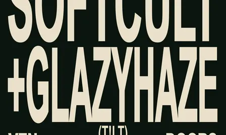 T!LT: SOFTCULT + GLAZYHAZE