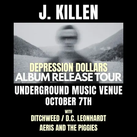J.Killen (PDX), Ditchweed, Aeris and the Piggies, & D.C. Leonhardt