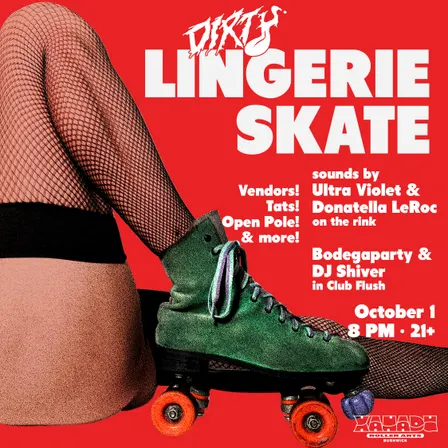 Dirty Magazine's Lingerie Skate (skate all night)