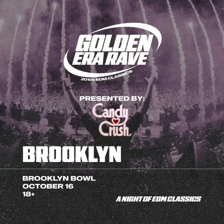 Candy Crush Presents - Golden Era Rave