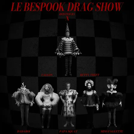 Le Bespook Drag Show