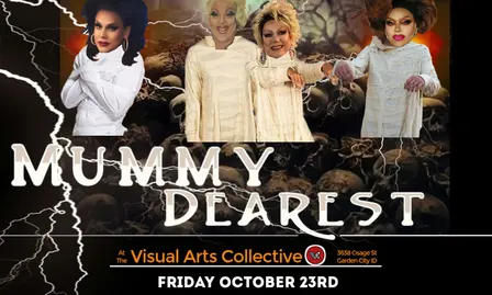 LipsInc! Presents: “Mummy Dearest"