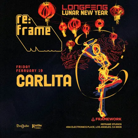 Framework & Long Feng Present LNY: Carlita