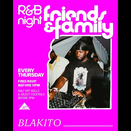 Friends & Family : An R&B Night w/ DJ Blakito