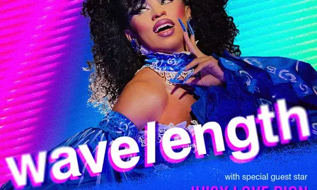 wavelength: ft. Special Guest Juicy Love Dion