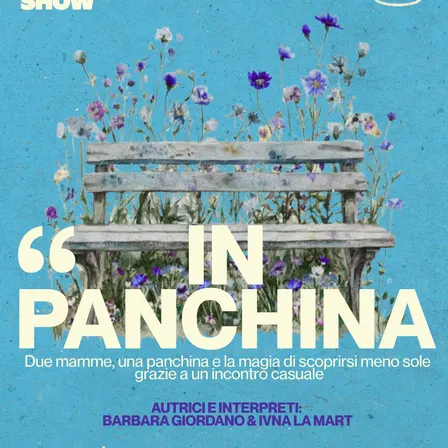 In Panchina | Spettacolo Teatrale