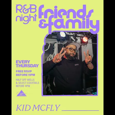 Friends & Family : An R&B Night w/ Kid McFly