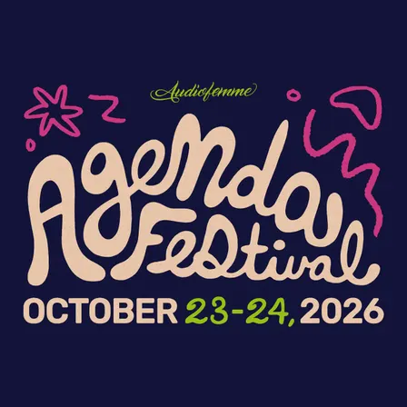 Audiofemme Presents: Agenda Fest