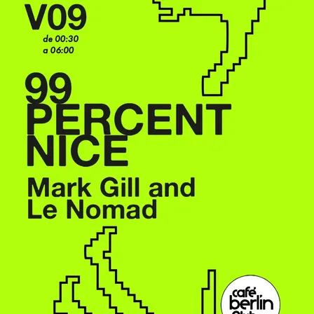 99 Percent Nice · Mark Gill B2B Le Nomad All Night Long
