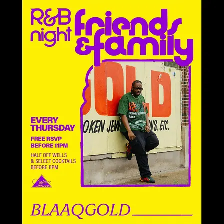 Friends & Family: An R&B Night w/ Blaaqgold