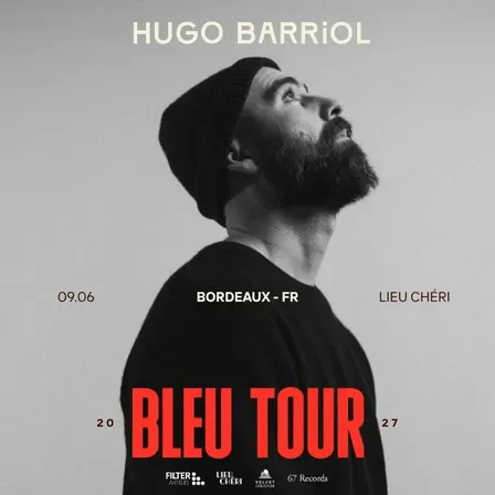 Hugo Barriol - Lieu Chéri, Bordeaux
