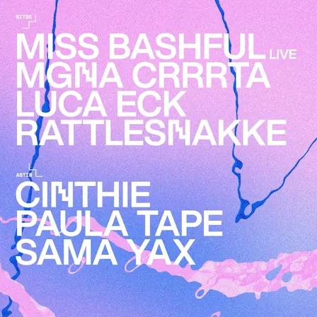 Miss Bashful live · MGNA Crrrta / Cinthie · Paula Tape