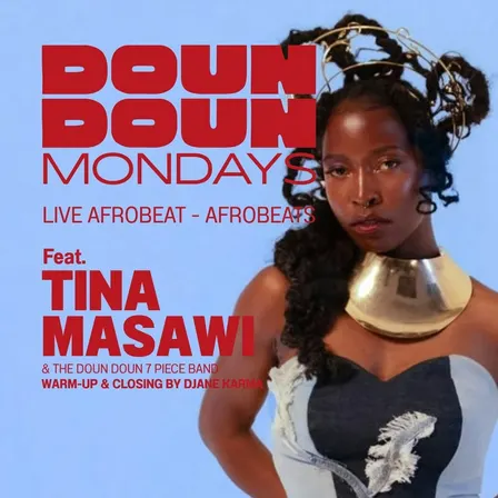 Doun Doun Mondays feat. Tina Masawi