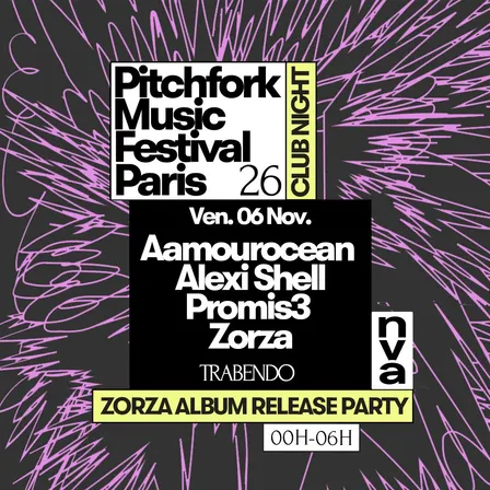 Pitchfork Club Night : Aamourocean, Alexi Shell, PROMIS3, Zorza