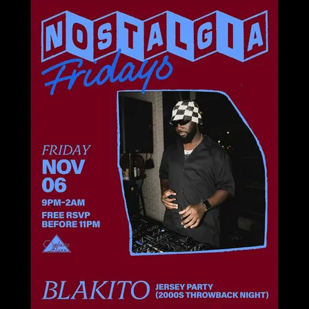 Nostalgia Fridays: Jersey Party (2000s Throwback Night) w/ Blakito