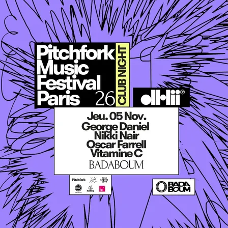 Pitchfork Club Night : dh2 — George Daniel, Nikki Nair, Oscar Pharrell, Vitamine C
