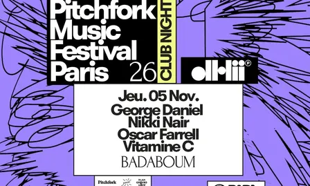 Pitchfork Club Night : dh2 — George Daniel, Nikki Nair, Oscar Pharrell, Vitamine C
