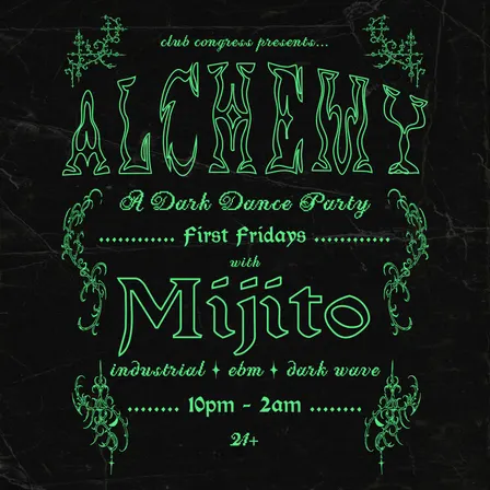Alchemy: A Dark Dance Party w/ MIJITO