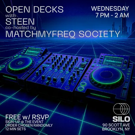 Open Decks w/ Steen and MatchMyFreq Society