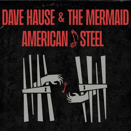 Tractor Tavern Presents: Dave Hause & The Mermaid x American Steel w/ Tim Hause NIGHT 2