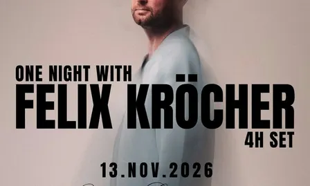 One Night with Felix Kröcher (4h Set)