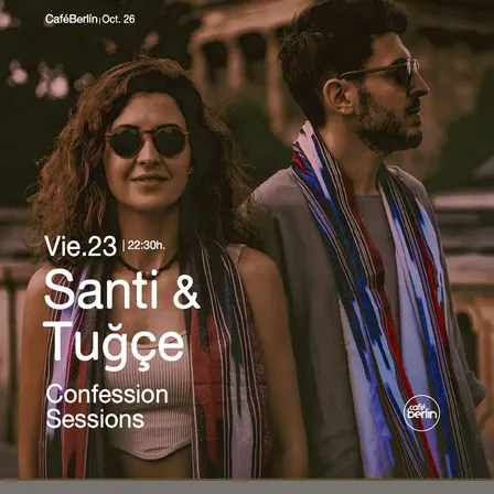SANTI & TUĞÇE. Confession Sessions