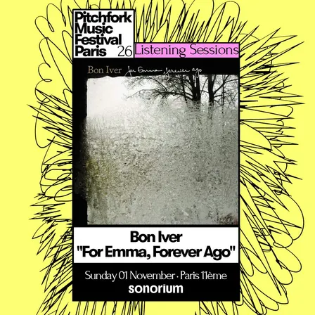 Listening session : Bon Iver "For Emma, Forever Ago" - Pitchfork Paris x Sonorium
