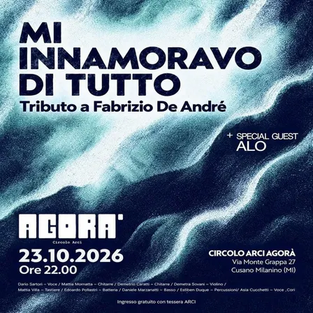 MI INNAMORAVO DI TUTTO - Tributo a Fabrizio De André - Circolo Agorà