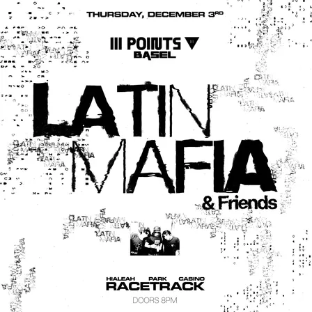 III Points Basel: Latin Mafia & Friends